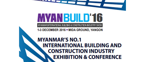 1-3 December, 2016-International Building and Construction Industry Exhibition in Myanmar